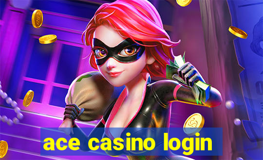 ace casino login